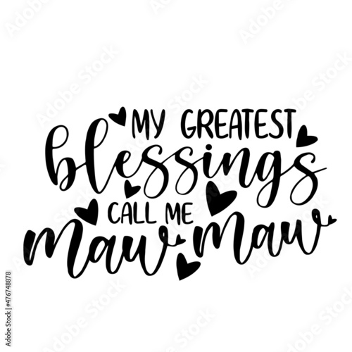 my greatest blessings inspirational quotes  motivational positive quotes  silhouette arts lettering design