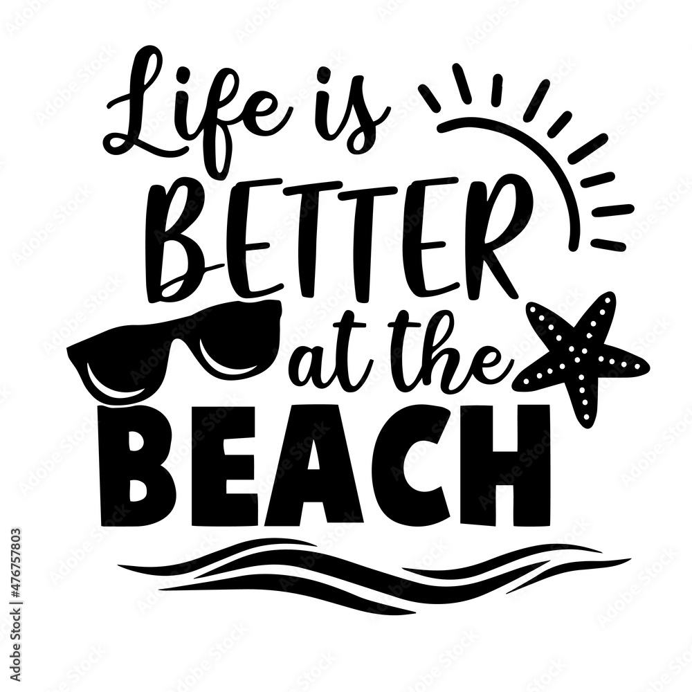 life is better at the beach inspirational quotes, motivational positive