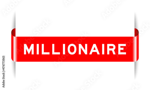 Red color inserted label banner with word millionaire on white background