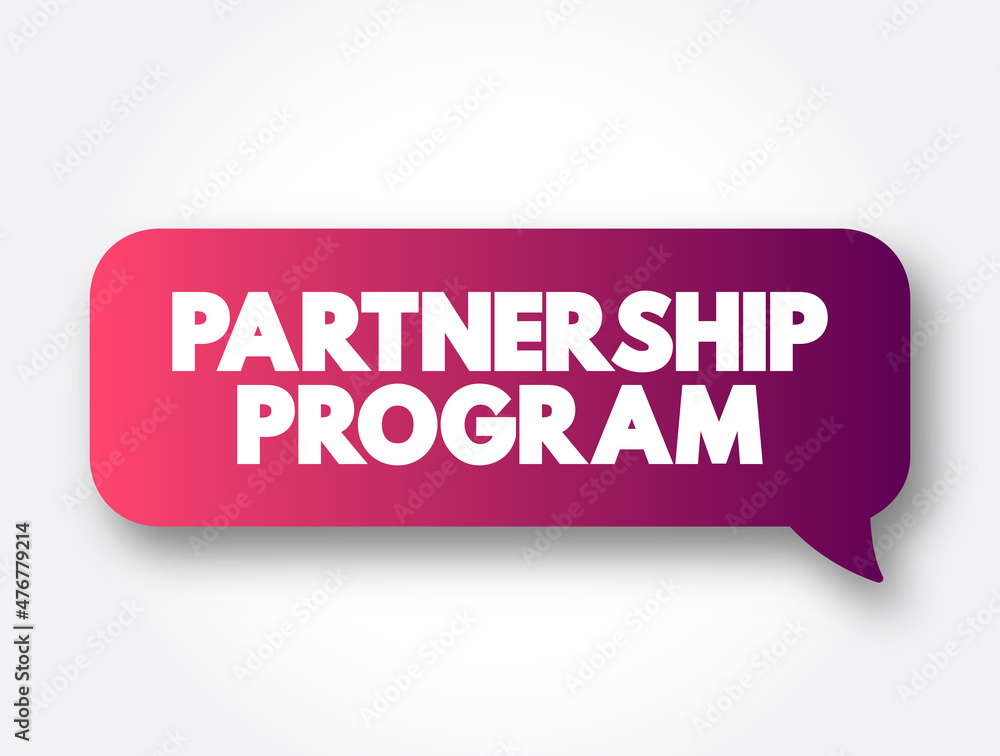 Partnership Program text message bubble, concept background Partnership Program text message bubble, concept background