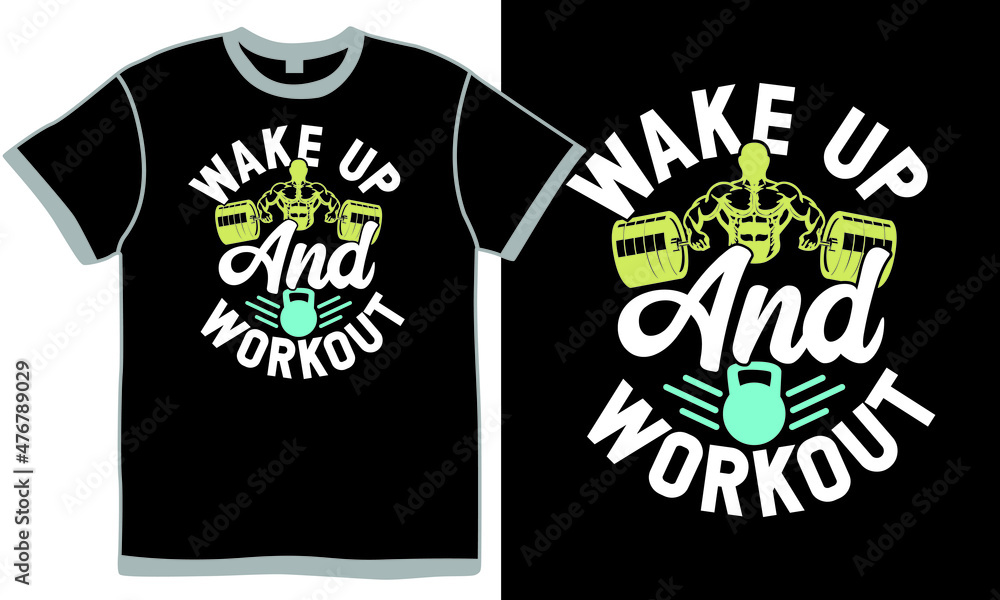 wake up and workout, gym exercise, inspiration text, bodybuilding phrase, work hard vector illustration wake up and workout, gym exercise, inspiration text, bodybuilding phrase, work hard vector illustration