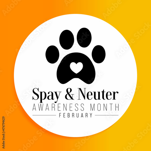 Spay and Neuter awareness month is observed every year in February, to celebrate the importance of animal birth control and encourages all guardians of dogs and cats to have them spayed or neutered.