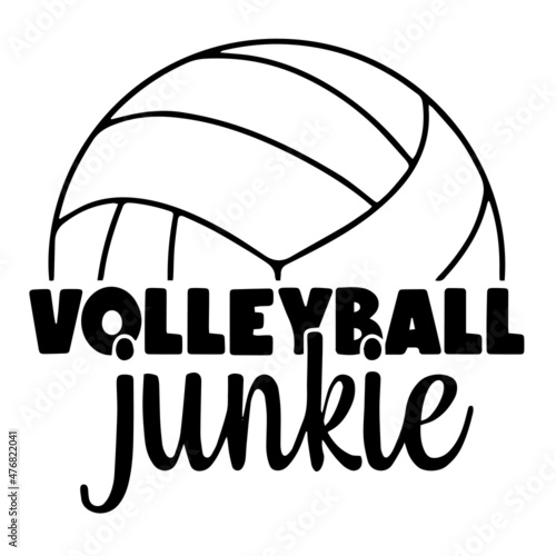 volleyball junkie sports inspirational quotes, motivational positive quotes, silhouette arts lettering design