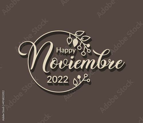 month spain-13November or noviembre in spanish language typography text with isolated circle floral frame on black background