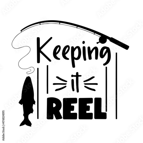 keeping it reel inspirational quotes, motivational positive quotes, silhouette arts lettering design