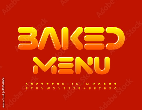 Vector bright template Baked Menu. Abstract style Font. Creative shiny Alphabet Letters and Numbers set