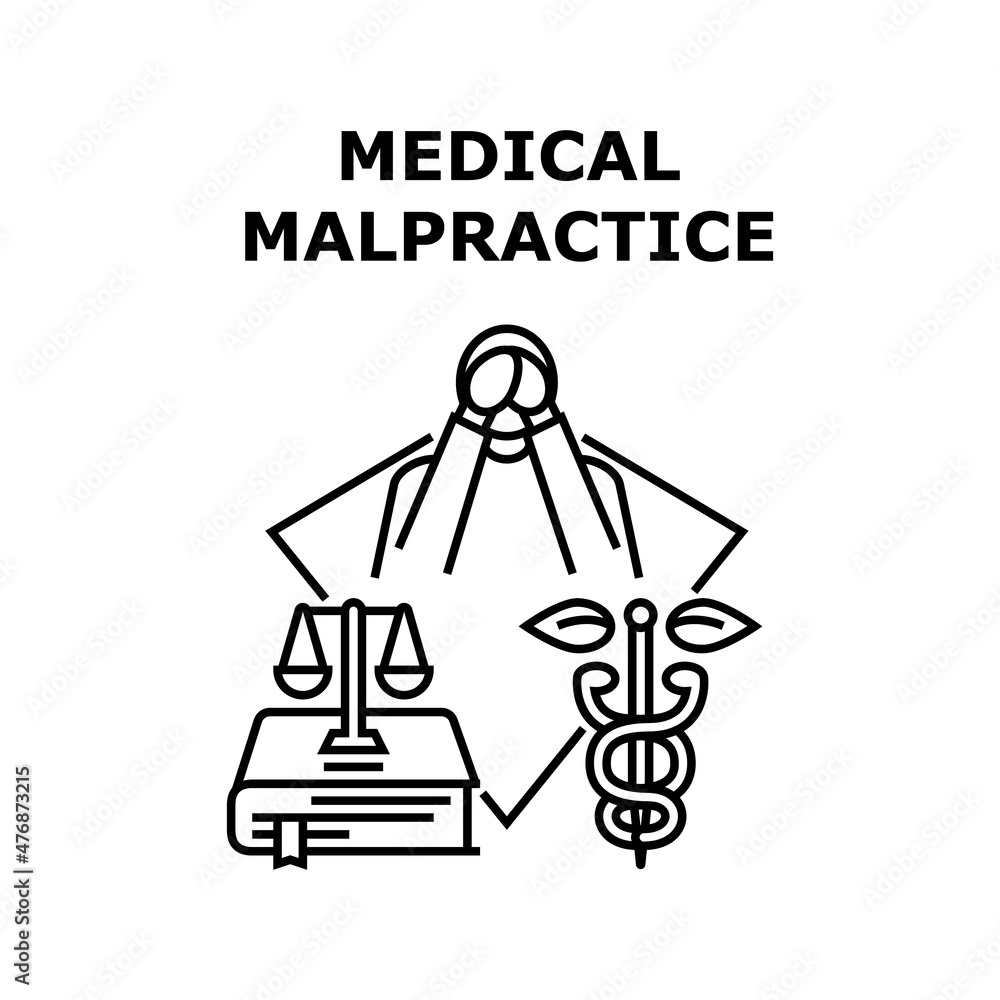 Medical malpractice negligence. legal law. lawyer lawsuit. personal injury. legislation judgment medical malpractice vector concept black illustration Medical malpractice negligence. legal law. lawyer lawsuit. personal injury. legislation judgment medical malpractice vector concept black illustration