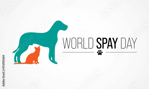World Spay day is observed each year on the last Tuesday in February, to celebrate the importance of animal birth control and encourages all guardians of dogs and cats to have them spayed or neutered.
