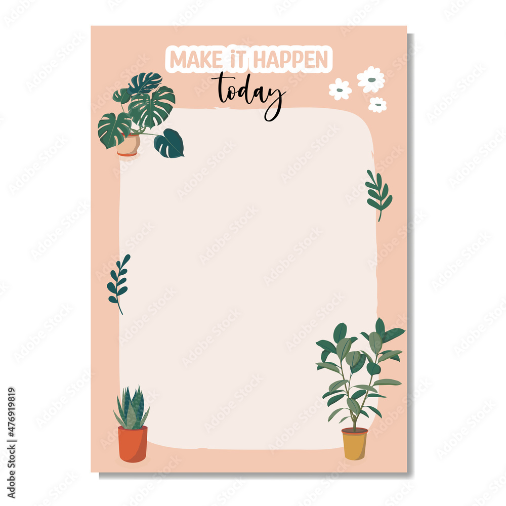 Naklejka premium Daily planner, note paper, to do list decorated with house plants and botanical illustrations and inspirational quote. School scheduler and organizer. Flat vector