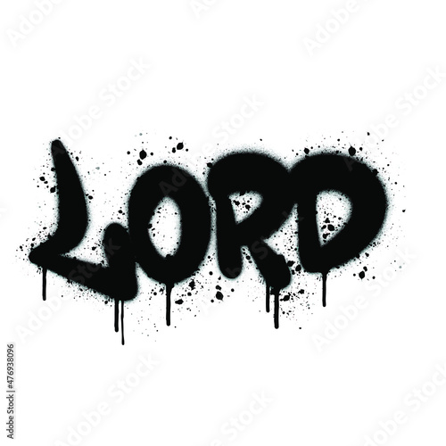 Lord word in graffiti style with leaks