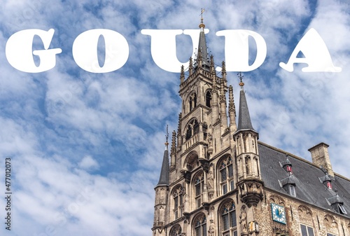 Obraz na płótnie Town Hall of Gouda, popular tourist destination, cheese capital town of Netherlands w salonie