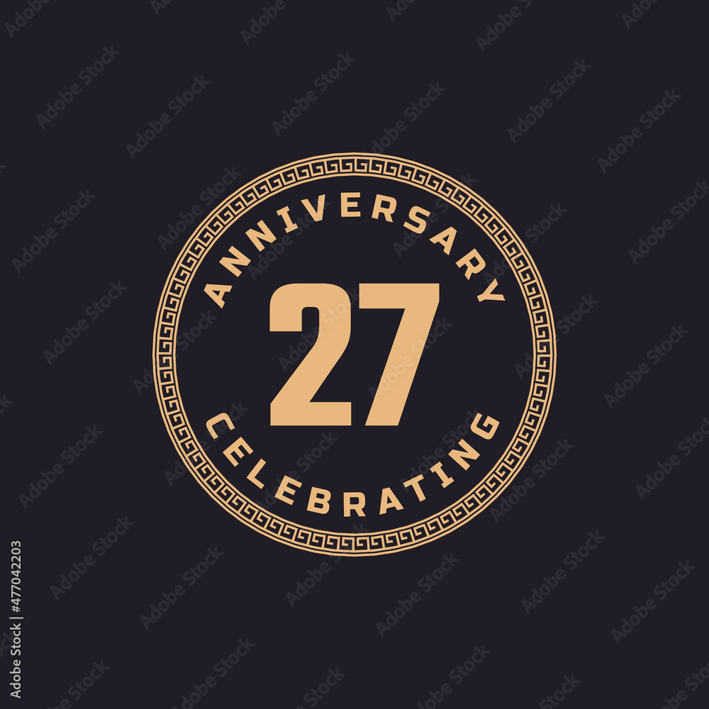Fototapeta premium Vintage Retro 27 Year Anniversary Celebration with Circle Border Pattern Emblem. Happy Anniversary Greeting Celebrates Event Isolated on Black Background