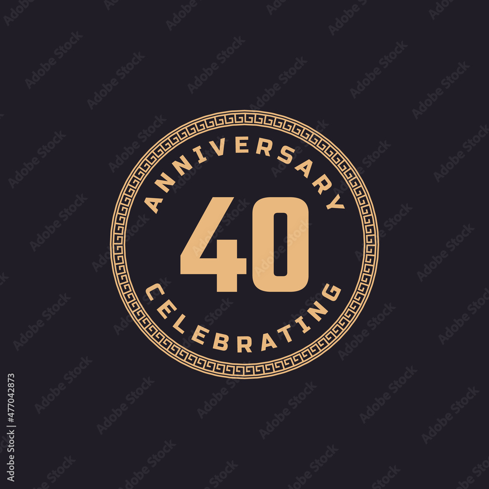 Vintage Retro 40 Year Anniversary Celebration with Circle Border Pattern Emblem. Happy Anniversary Greeting Celebrates Event Isolated on Black Background