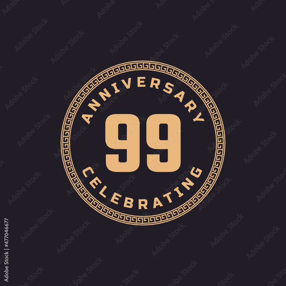 Vintage Retro 99 Year Anniversary Celebration with Circle Border Pattern Emblem. Happy Anniversary Greeting Celebrates Event Isolated on Black Background