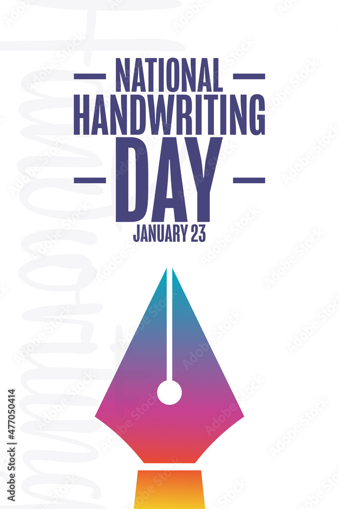 National Handwriting Day. January 23. Holiday concept. Template for background, banner, card, poster with text inscription. Vector EPS10 illustration. National Handwriting Day. January 23. Holiday concept. Template for background, banner, card, poster with text inscription. Vector EPS10 illustration.
