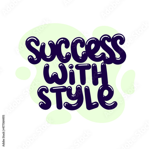 success with style quote text typography design graphic vector illustration