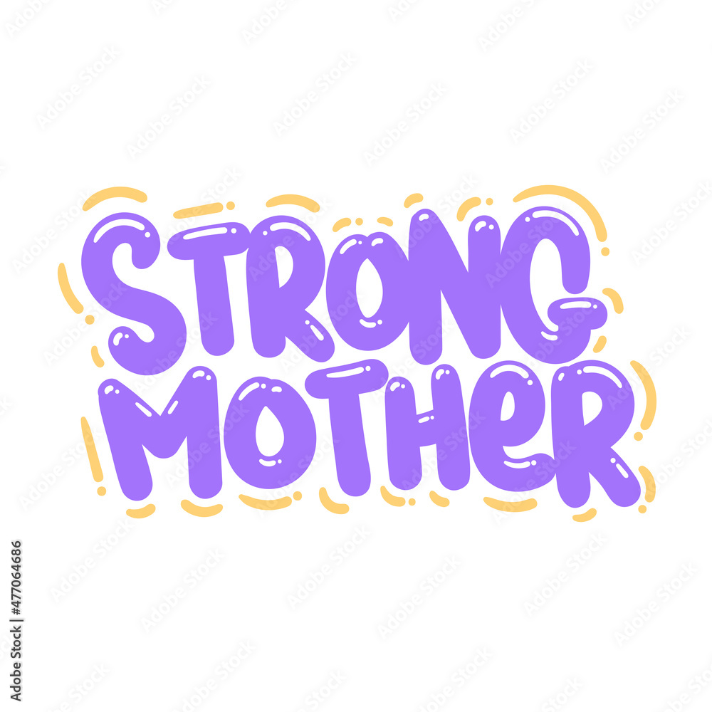 Fototapeta premium strong mother quote text typography design graphic vector illustration