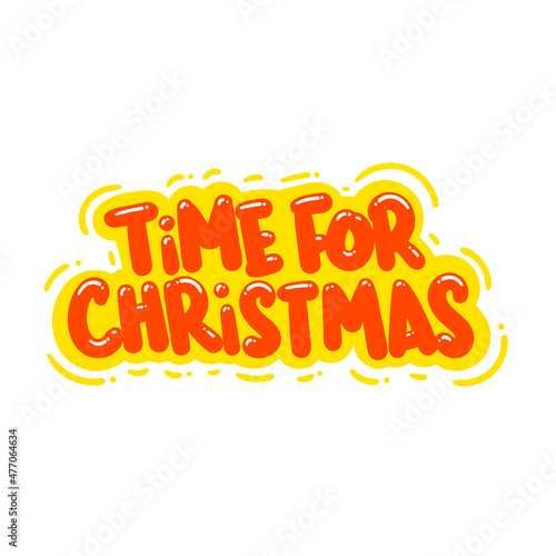 time for christmas quote text typography design graphic vector illustration