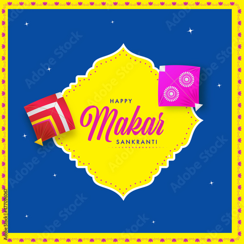 Happy Makar Sankranti Concept With Kites On Yellow And Blue Background.