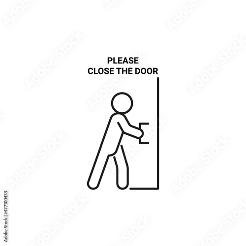 Rule sign please close the door. Request, warning. Person closed door. Vector line art illustration