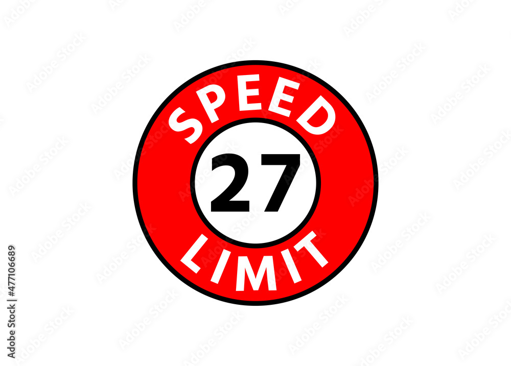 Traffic sign speed limit 27 km h Traffic sign speed limit 27 km h