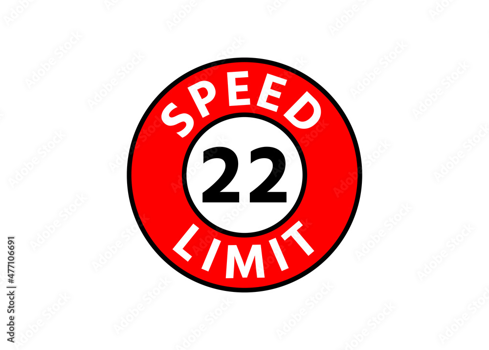Traffic sign speed limit 22 km h Traffic sign speed limit 22 km h