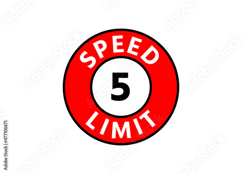 Traffic sign speed limit 5 km h