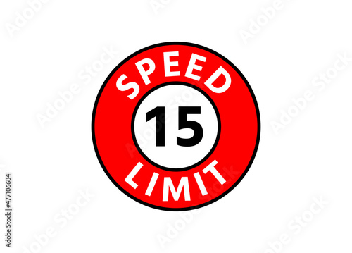 Traffic sign speed limit 15 km h