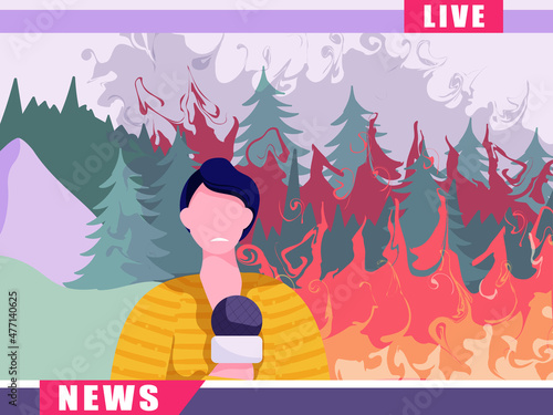 Sad female news reporter on live emergency broadcasts wild forest fire. Woman discussing ecology catastrophe in tv news stream. Cartoon vector illustration. Template of presenter for media banner.