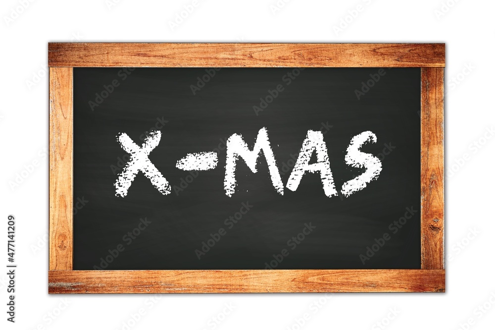 X-MAS text written on wooden frame school blackboard. X-MAS text written on wooden frame school blackboard.