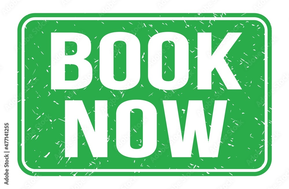 Fototapeta premium BOOK NOW, words on green rectangle stamp sign