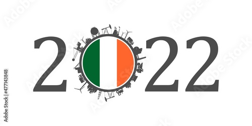 2022 year number with industrial icons around zero digit. Flag of Ireland.
