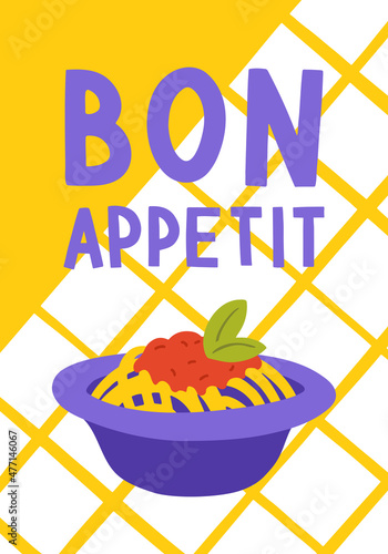 Cute pasta poster in cartoon style. "Bon Appetit" lettering, plate with spaghetti, tomato sauce and basil on a checkered background. Vector flat hand drawn illustration for wall decor, menu or other