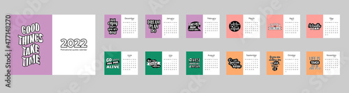 Calendar 2022. Monthly design with motivational quotes. Weeks start on Monday. Business planner. Vector template for table and wall calendar.