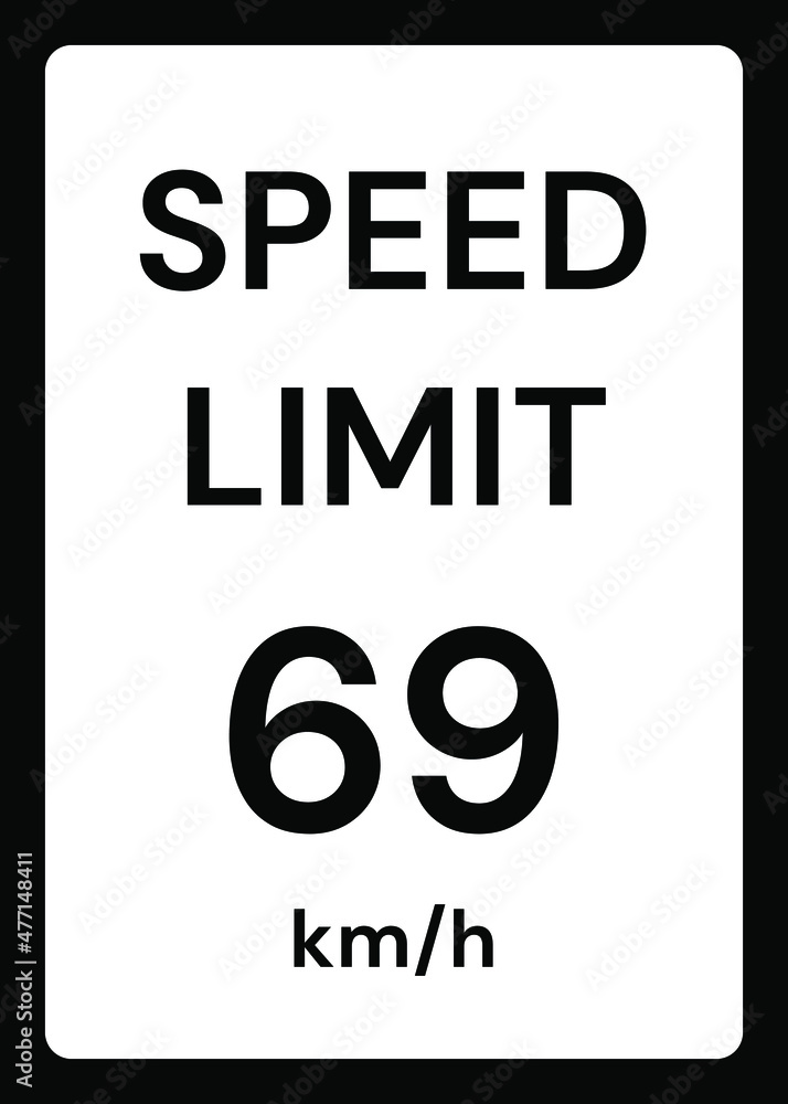 Speed limit 69 kmh traffic sign on white background