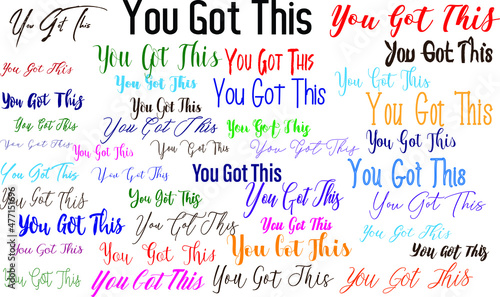 You Got This Lettering Design in Multi Style Fonts