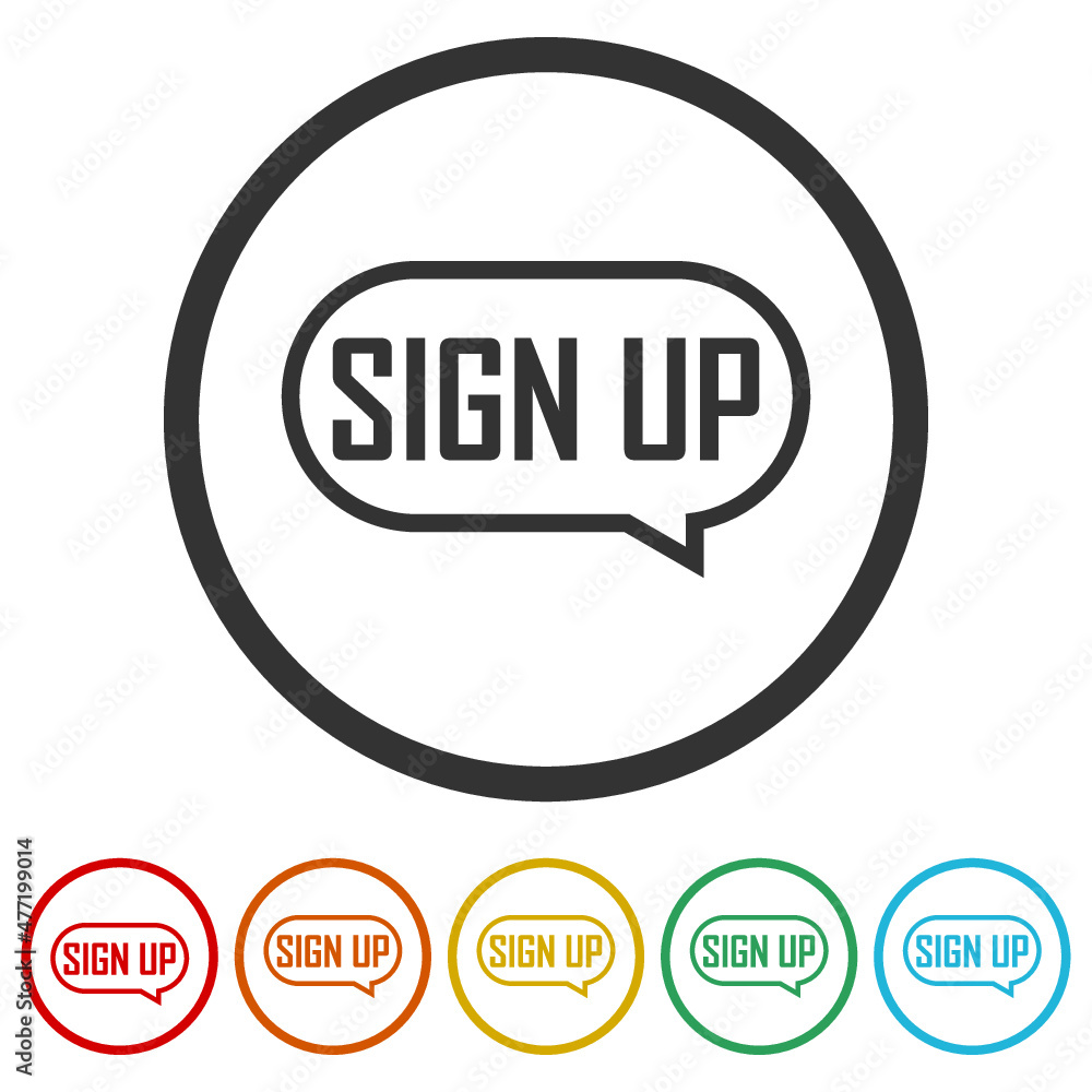 Sign up Speech bubble isolated on white background, color set Sign up Speech bubble isolated on white background, color set