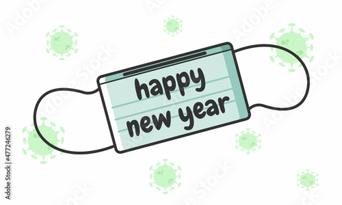 Celebrate the new year by still wearing a mask to prevent corona