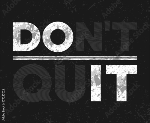 Don't quit typography poster concepts