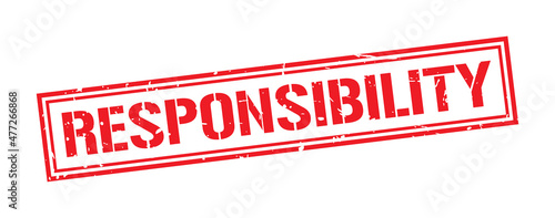 Responsibility word stamp symbol isolated on white background. Grunge red rubber stamps sign.