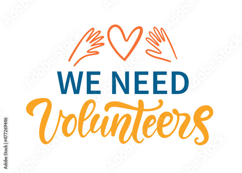 We Need Volunteers hand written lettering background