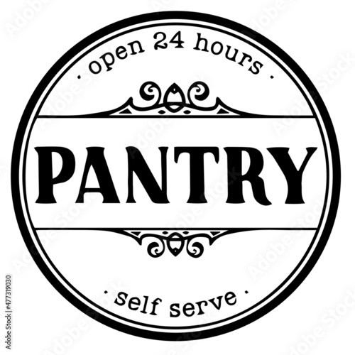 open 24 hours pantry self serve background inspirational quotes typography lettering design