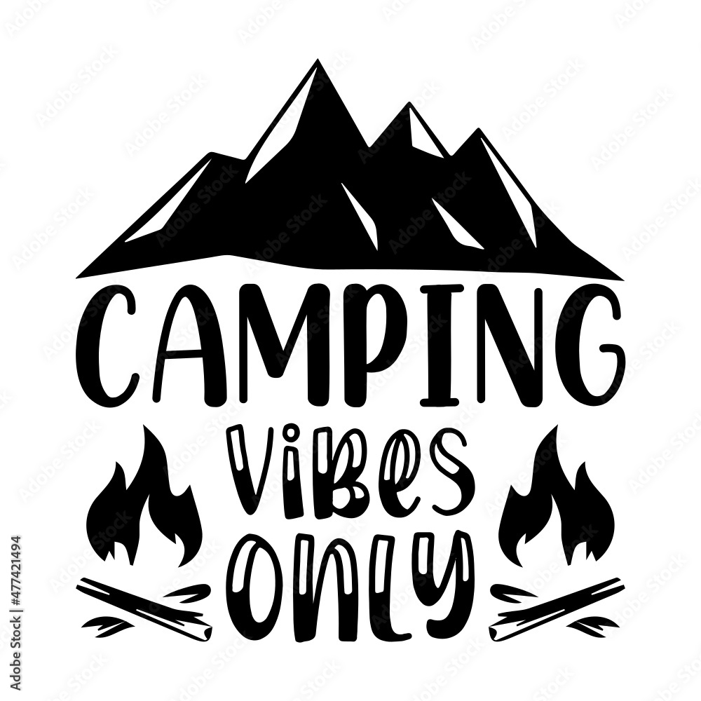 Camping Vibes Only Svg