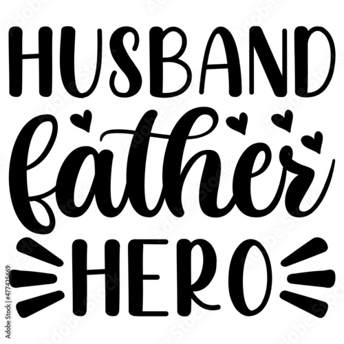 Husband Father Hero Svg