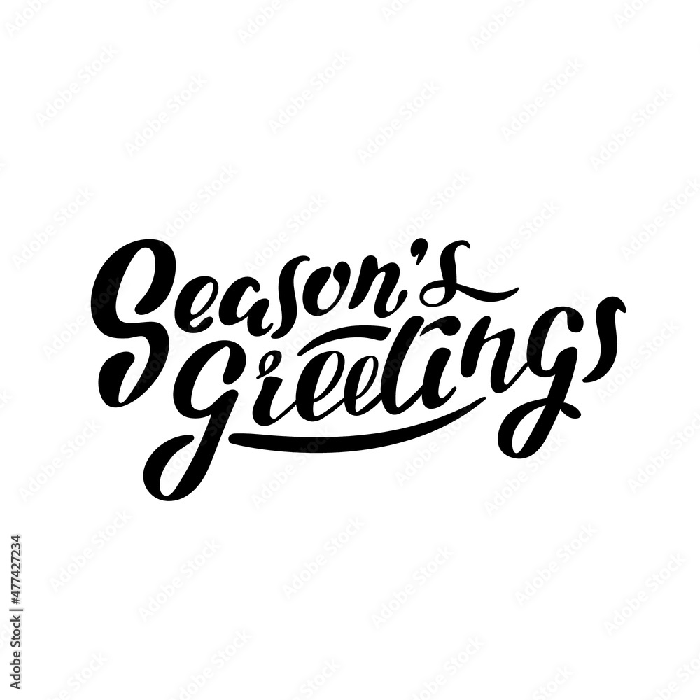 Season's greetings, vector hand lettering. Black letters on the white background. Vector illustration style calligraphy. Typography holidays. 