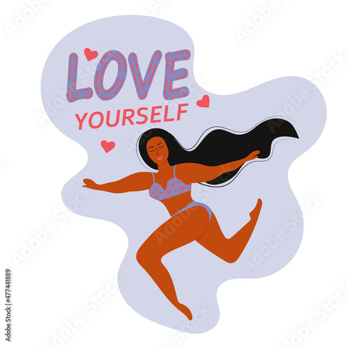 American woman dressed in a swimsuit. Inscription Love yourself. Concept of body positive, feminism, self-acceptance and liberty. 