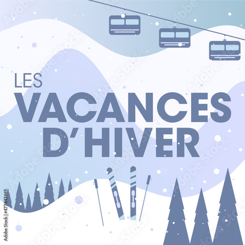 les vacances d'hiver - illustrations de paysages enneigés - univers du ski.