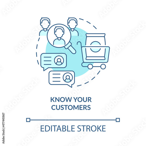 Know your customers turquoise concept icon. Client service tips abstract idea thin line illustration. Isolated outline drawing. Editable stroke. Roboto-Medium, Myriad Pro-Bold fonts used