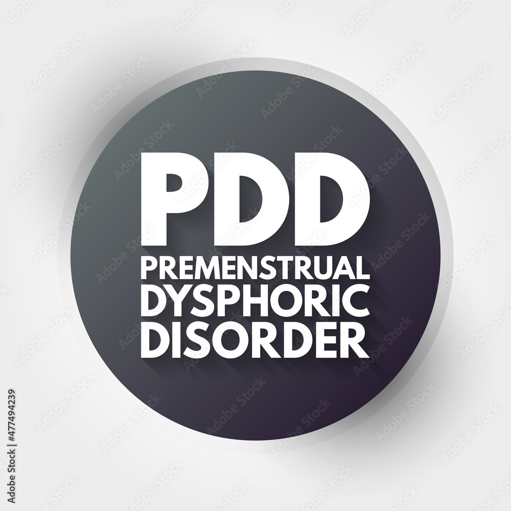 PDD - Premenstrual Dysphoric Disorder acronym, medical concept background PDD - Premenstrual Dysphoric Disorder acronym, medical concept background