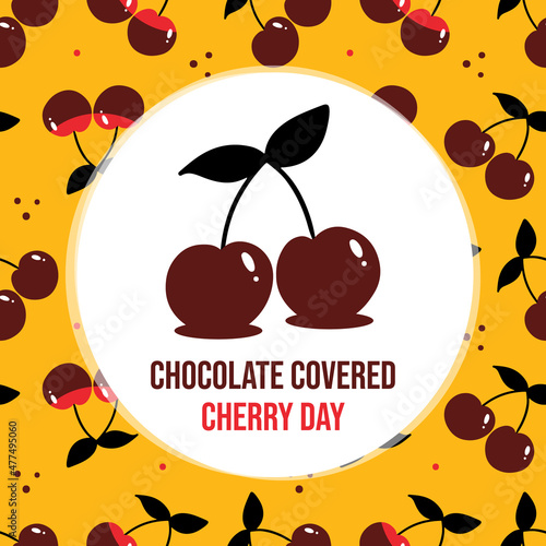 National Chocolate Covered Cherry Day greeting card with couple of  cute cartoon style chocolate cherries seamless pattern background. January 3.
